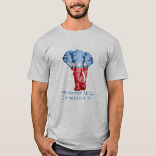 Against it! T-Shirt