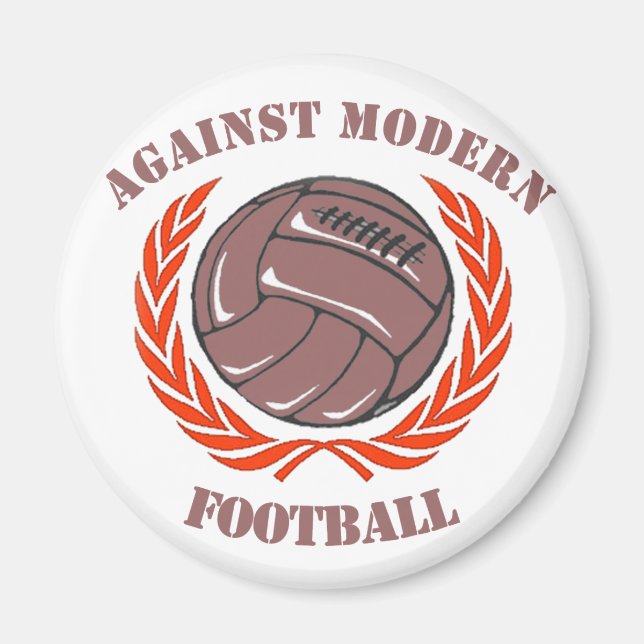 Against Modern Football Magnet (Front)