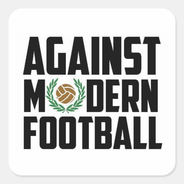 Against Modern Football. Square Sticker (Front)