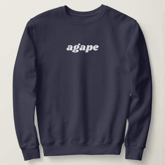 Agape Love Christian Designed Sweatshirt (Design Front)