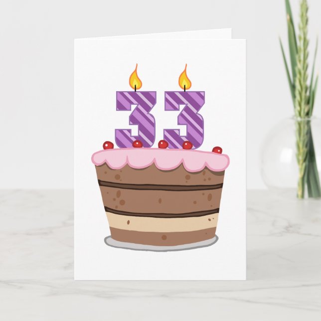 Age 33 on Birthday Cake Card (Front)