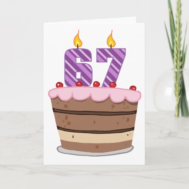Age 67 on Birthday Cake Card (Front)