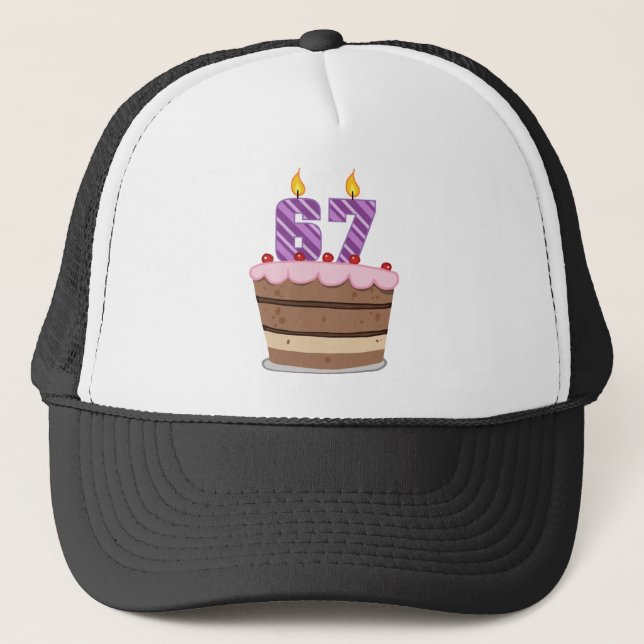 Age 67 on Birthday Cake Trucker Hat (Front)