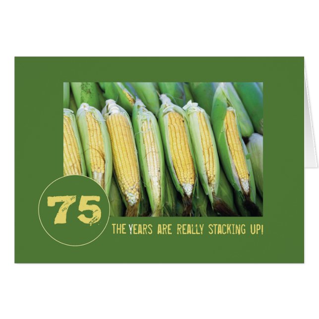 Age 75 Years Stacking Up With Corn Row (Front Horizontal)