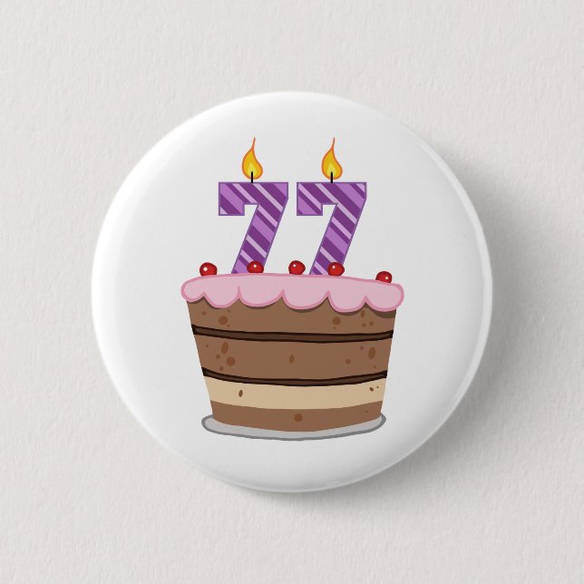 Age 77 on Birthday Cake 6 Cm Round Badge (Front)