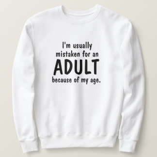 Age Adult Pun Humour Sweatshirt Hoodie LOL Funny