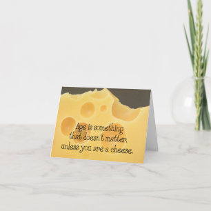 Age and Cheese Birthday Card