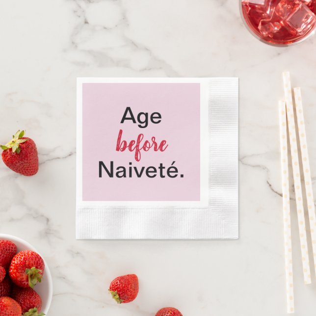 Age Before Naivete in Pink Paper Napkin (Insitu)