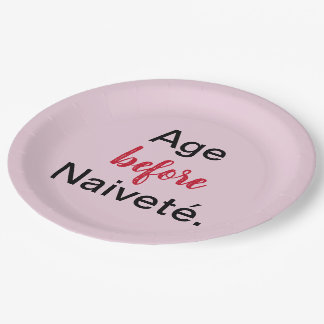 Age Before Naivete in Pink Paper Plate
