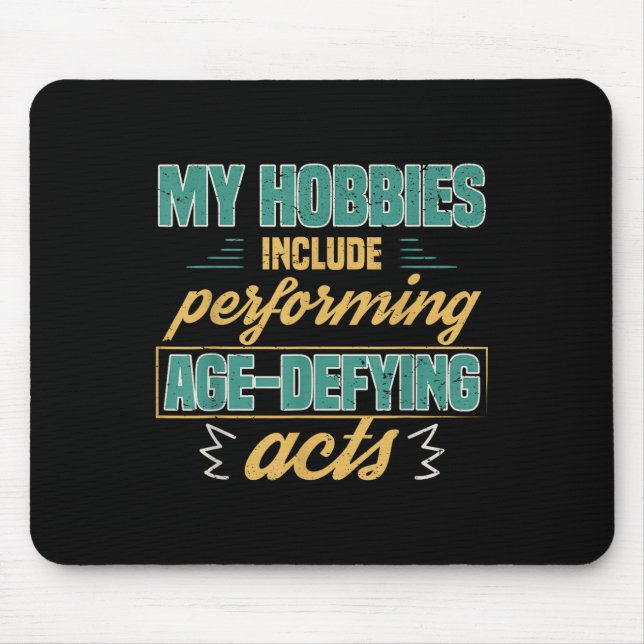 Age Defying Acts Funny Old Retirement Grandparents Mouse Mat (Front)