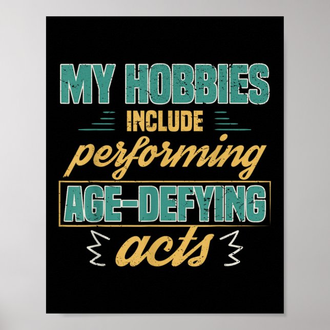Age Defying Acts Funny Old Retirement Grandparents Poster (Front)