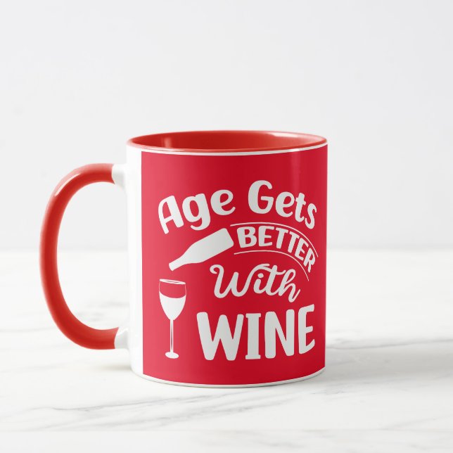 Age Gets Better With Wine, Funny Wine Quote  Mug (Left)