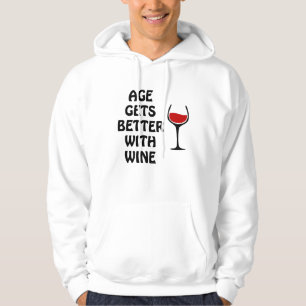 Age Gets Better With Wine Hoodie