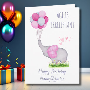 Age is Irrelephant Cute Elephant Funny Birthday Card