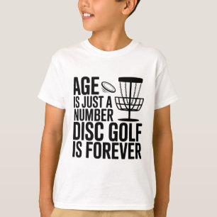 Age Is Just A Number Disc Golf, Frisbee, Old Funny T-Shirt