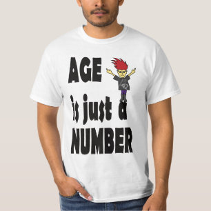 age is just a number T-Shirt