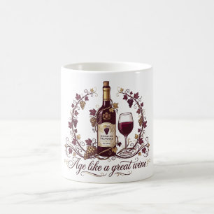 Age Like a Great Wine Elegant Vintage Illustration Coffee Mug