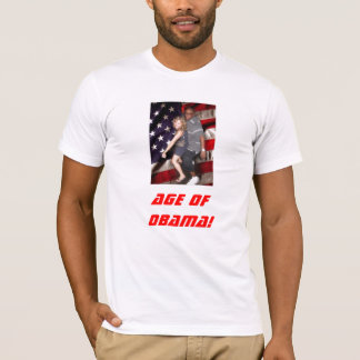 Age of Obama 2! T-Shirt