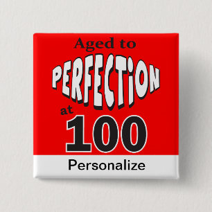 Age to Perfection at 100   100th Birthday 15 Cm Square Badge