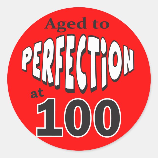 Age to Perfection at 100 | 100th Birthday Classic Round Sticker (Front)
