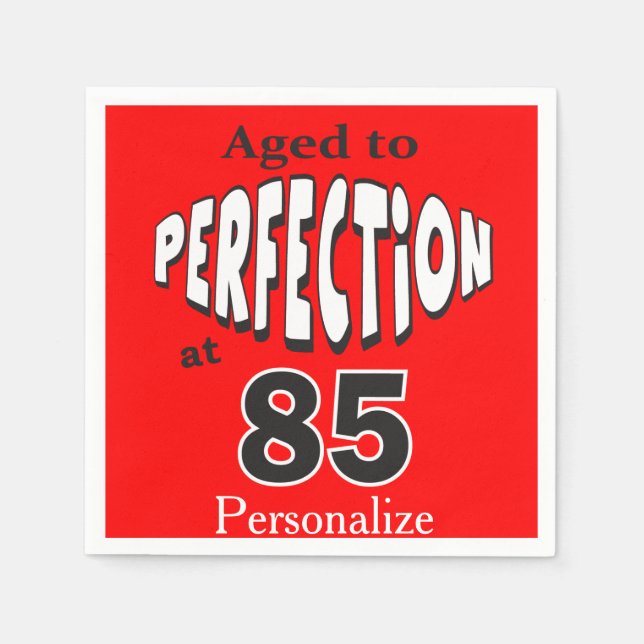 Age to Perfection at 85 | 85th Birthday Napkin (Front)