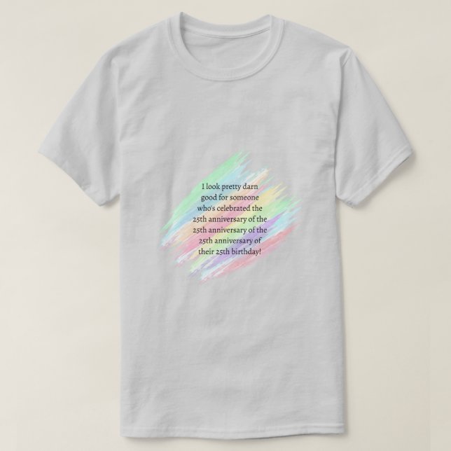 Aged 100 & over T-Shirt (Design Front)