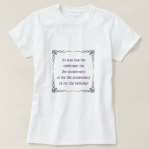 Aged 63 & over T-Shirt