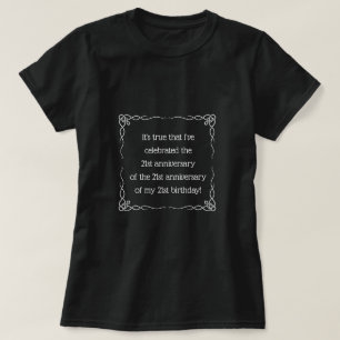 Aged 63 & over T-Shirt
