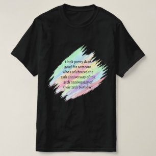 Aged 75 & over T-Shirt