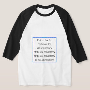 Aged 84 & over T-Shirt