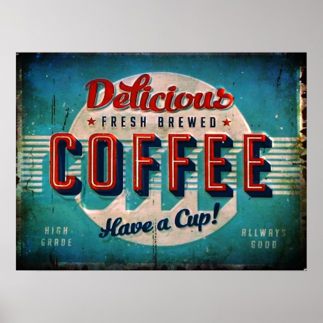 Aged Delicious Fresh Brewed Coffee Antique Replica Poster (Front)