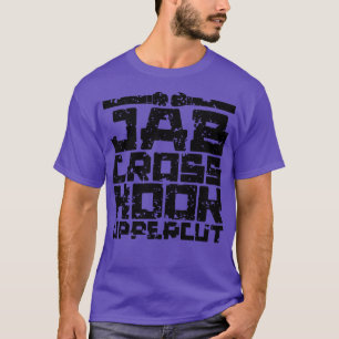 Aged Jab Cross Hook Uppercut 1 T-Shirt