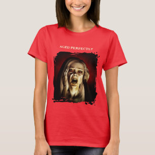 Aged Perfectly. Portrait of a woman T-Shirt