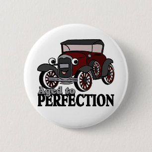 Aged to Perfection/ Antique Car 6 Cm Round Badge