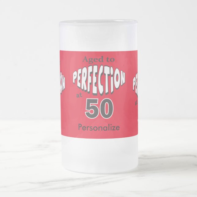 Aged to Perfection at 50 | 50th Birthday Frosted Glass Beer Mug (Center)