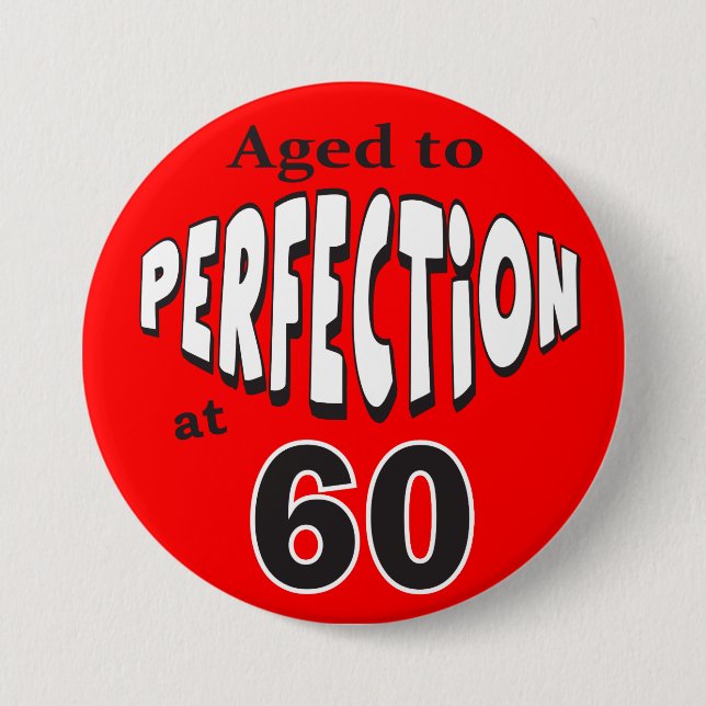 Aged to Perfection at 60 | 60th Birthday 7.5 Cm Round Badge (Front)