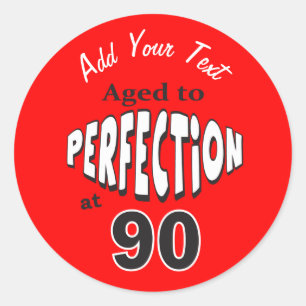 Aged to Perfection at 90   90th Birthday Classic Round Sticker