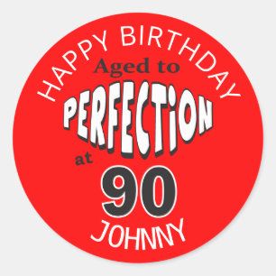Aged to Perfection at 90   90th Birthday Classic Round Sticker