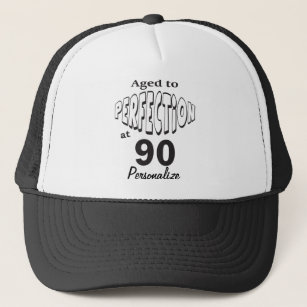 Aged to Perfection at 90   90th Birthday DIY Name Trucker Hat