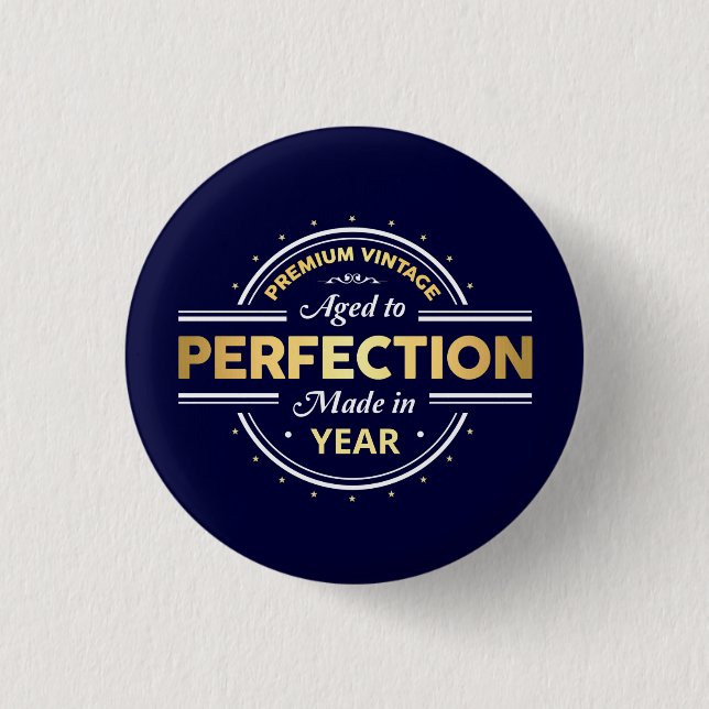 Aged to Perfection Birth Year 3 Cm Round Badge (Front)