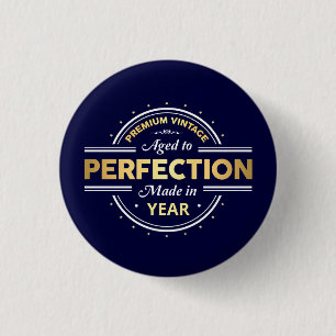 Aged to Perfection Birth Year 3 Cm Round Badge