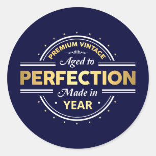 Aged to Perfection Birth Year Classic Round Sticker