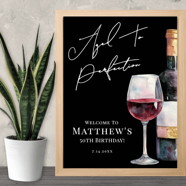 Aged To Perfection Birthday Party Welcome Sign (Aged To Perfection Birthday Party Welcome Sign)
