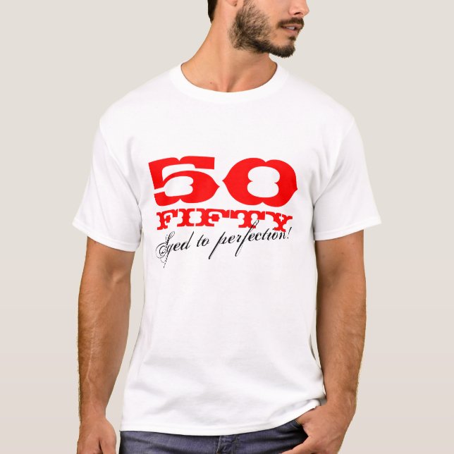 Aged to perfection! Cool t shirt for 50th Birthday (Front)