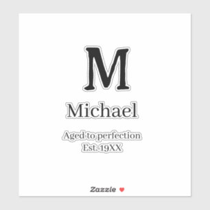 Aged to perfection est. 19XX monogram name letter 