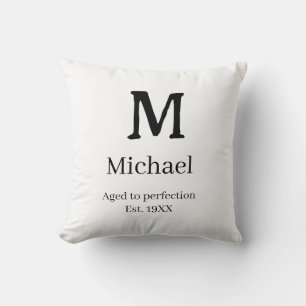 Aged to perfection est. 19XX monogram name letter  Cushion