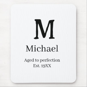 Aged to perfection est. 19XX monogram name letter Mouse Mat