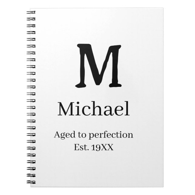 Aged to perfection est. 19XX monogram name letter  Notebook (Front)
