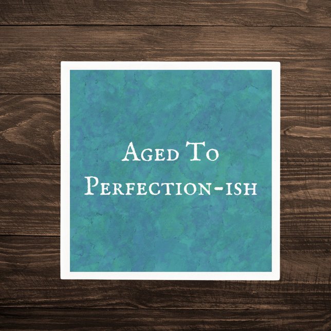 Aged To Perfection-ish Funny Saying Birthday Humou Napkin (Creator Uploaded)