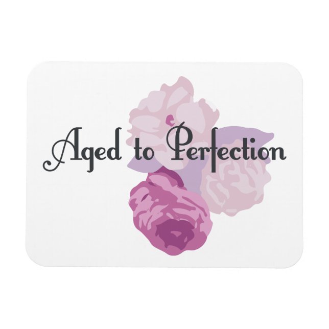 Aged to Perfection! Magnet (Horizontal)